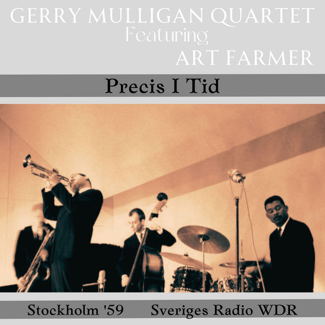 کاور آهنگ Just In Time - Live از Gerry Mulligan, Art Farmer