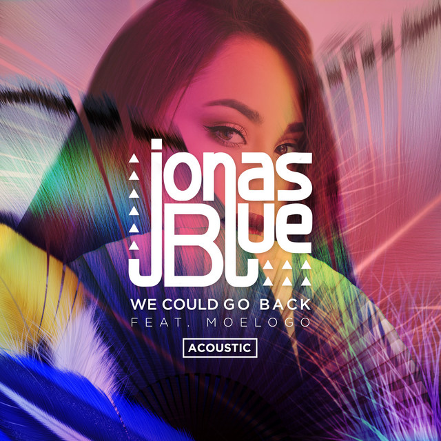 کاور آهنگ We Could Go Back - Acoustic از Jonas Blue