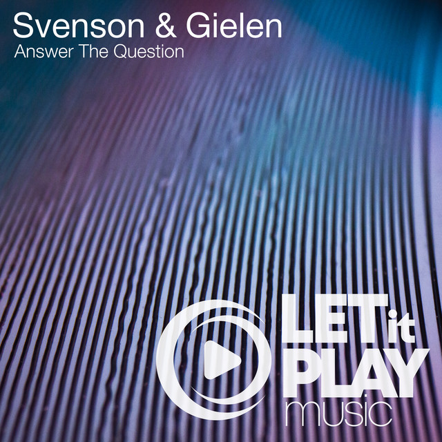 کاور آهنگ Answer The Question - Retrospective Radio Edit از Svenson & Gielen, Johan Gielen