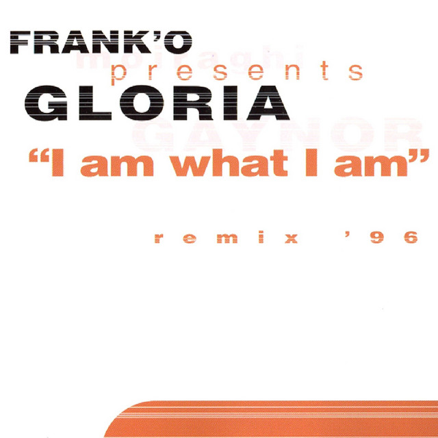 کاور آهنگ I Am What I Am - Club Mix از Gloria Gaynor