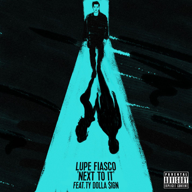 کاور آهنگ Next to It (feat. Ty Dolla $ign) از Ty Dolla $ign, Lupe Fiasco