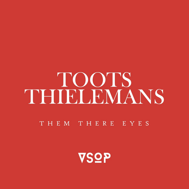 کاور آهنگ Them There Eyes از Toots Thielemans