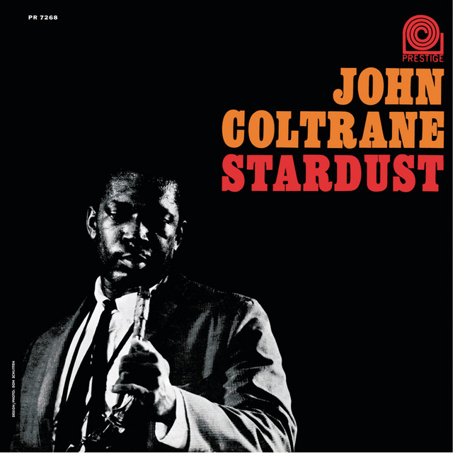 کاور آهنگ Stardust - Rudy Van Gelder Remaster از John Coltrane