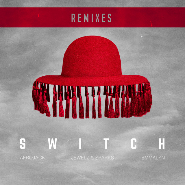 کاور آهنگ Switch - Magnificence Remix از AFROJACK, Jewelz & Sparks, Magnificence, Emmalyn