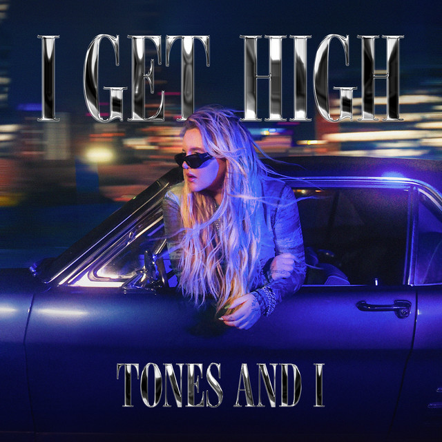 کاور آهنگ I Get High از Tones And I