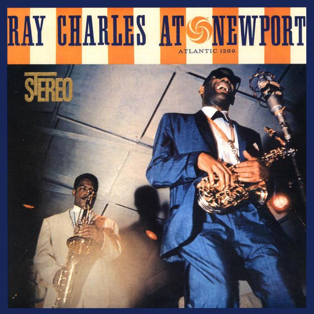 کاور آهنگ A Fool for You - Live at Newport Jazz Festival, Rhode Island, 7/5/1958 از Ray Charles