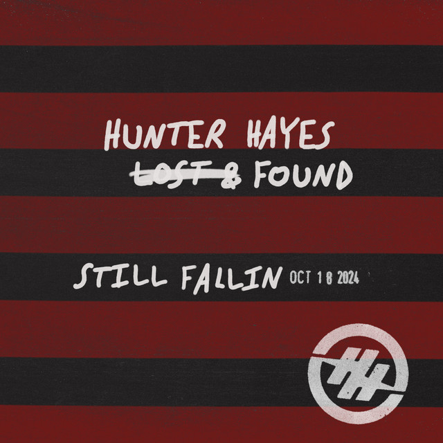 کاور آهنگ Still Fallin (Lost & Found) از Hunter Hayes