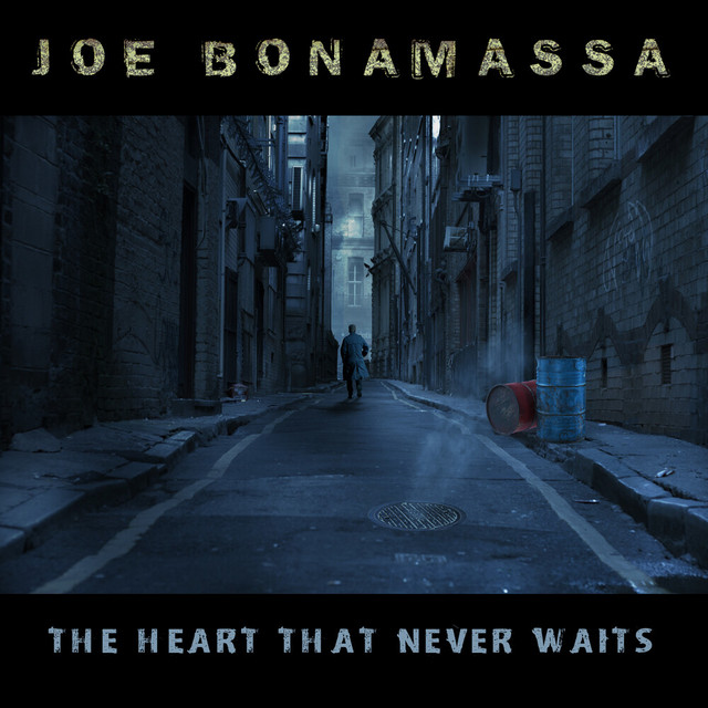 کاور آهنگ The Heart That Never Waits از Joe Bonamassa