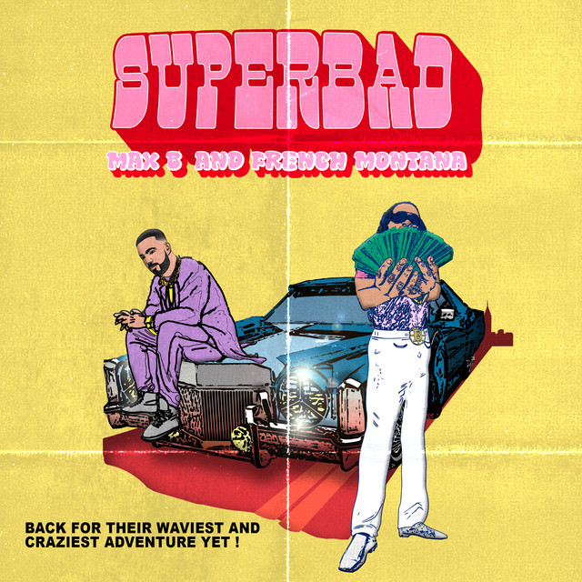 کاور آهنگ Super Bad از French Montana, Max B