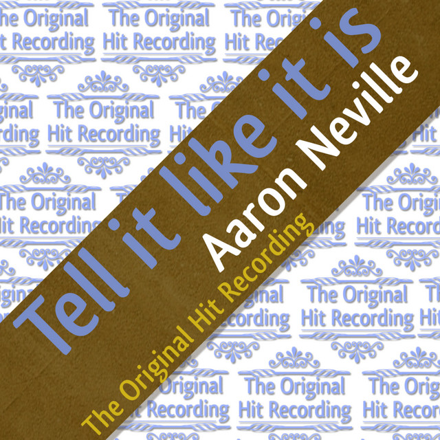 کاور آهنگ Tell it like it is از Aaron Neville