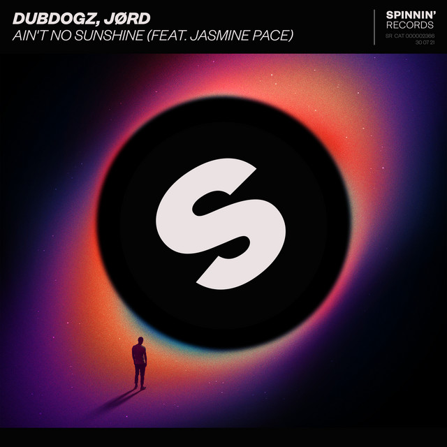 کاور آهنگ Ain't No Sunshine (feat. Jasmine Pace) از Dubdogz, JORD, Jasmine Pace