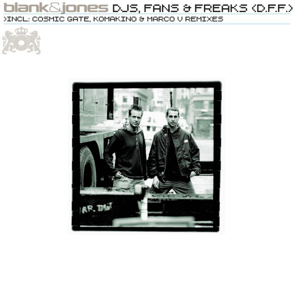 کاور آهنگ DJs, Fans & Freaks (D.F.F.) - Trance Mix از Blank & Jones