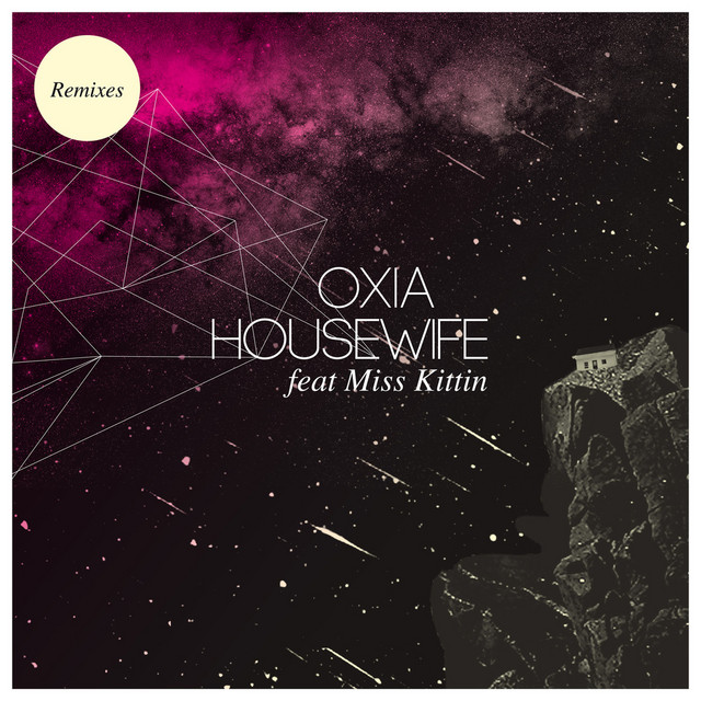 کاور آهنگ Housewife - Radio Edit از Oxia, Miss Kittin