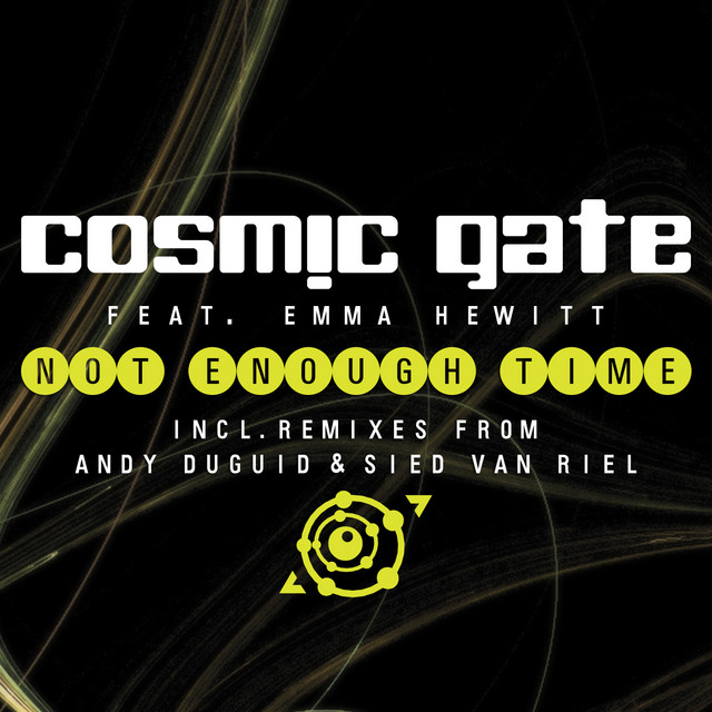 کاور آهنگ Not Enough Time - Radio Edit از Cosmic Gate, Emma Hewitt