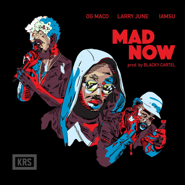 کاور آهنگ Mad Now از Larry June, OG Maco