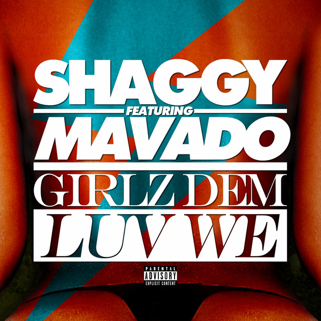 کاور آهنگ Girlz Dem Luv We از Shaggy, Mavado