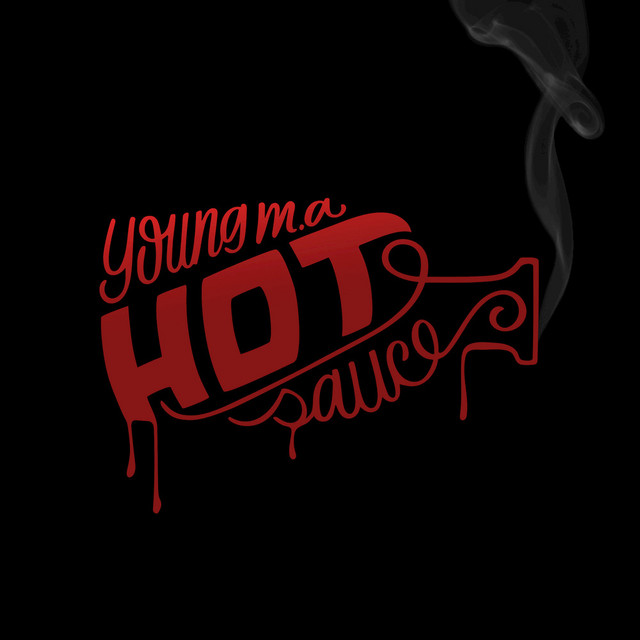 کاور آهنگ Hot Sauce از Young M.A