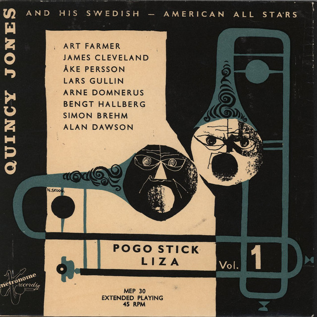 کاور آهنگ Pogo Stick از Quincy Jones and his Swedish-American All Stars