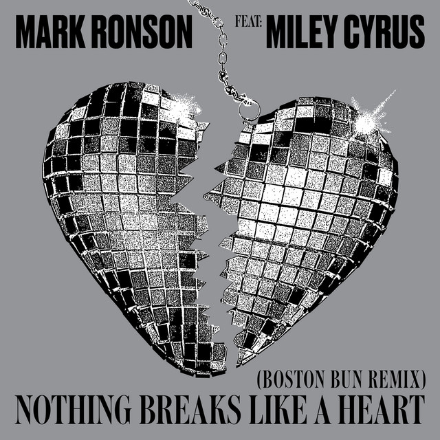 کاور آهنگ Nothing Breaks Like a Heart - Boston Bun Remix از Mark Ronson, Miley Cyrus, Boston Bun