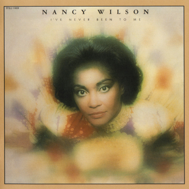 کاور آهنگ I've Never Been To Me از Nancy Wilson