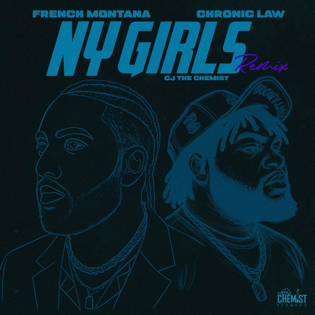 کاور آهنگ NY Girls Remix از French Montana, Chronic Law