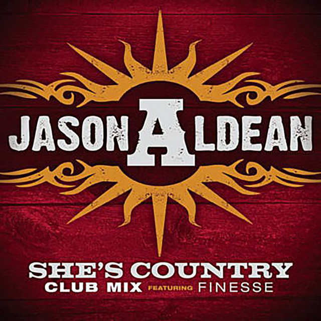 کاور آهنگ She's Country - feat. Finesse - Club Mix از Jason Aldean