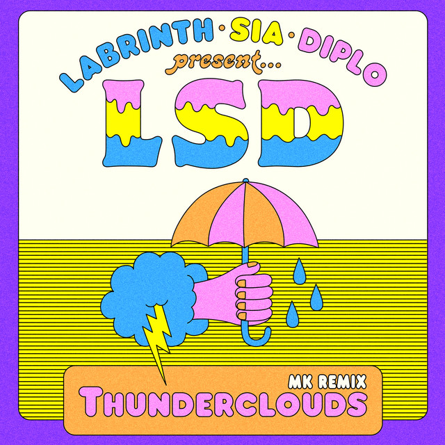 کاور آهنگ Thunderclouds - MK Remix از MK, Diplo, Labrinth, Sia, LSD