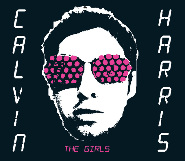 کاور آهنگ The Girls - Radio Edit از Calvin Harris