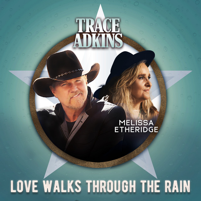 کاور آهنگ Love Walks Through the Rain (feat. Melissa Etheridge) از Trace Adkins, Melissa Etheridge