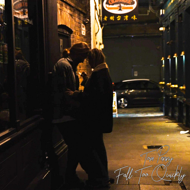 کاور آهنگ Fall Too Quickly از Tom Penny