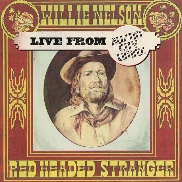 کاور آهنگ Blue Eyes Crying In the Rain - Live from Austin City Limits از Willie Nelson