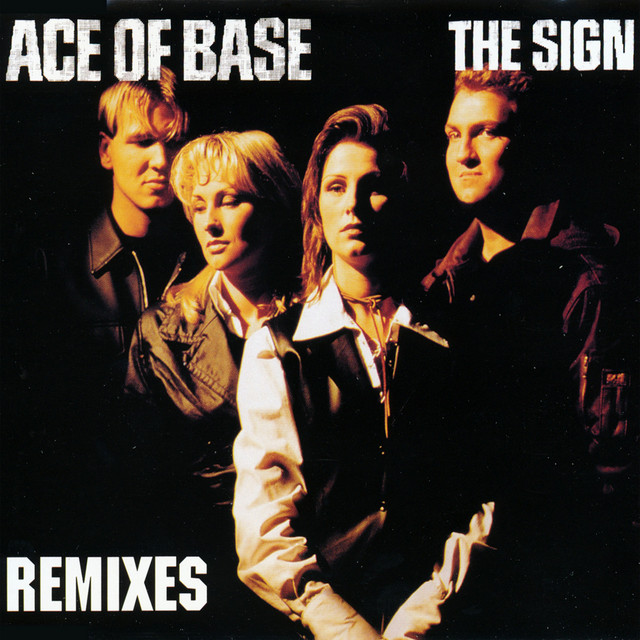 کاور آهنگ The Sign - Ultimix از Ace of Base