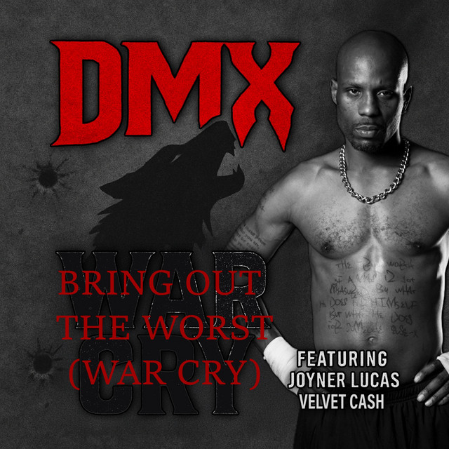 کاور آهنگ Bring Out The Worst - War Cry از Joyner Lucas, DMX