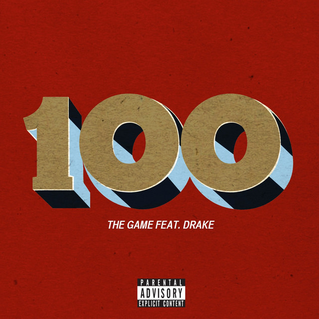 کاور آهنگ 100 از Drake, The Game