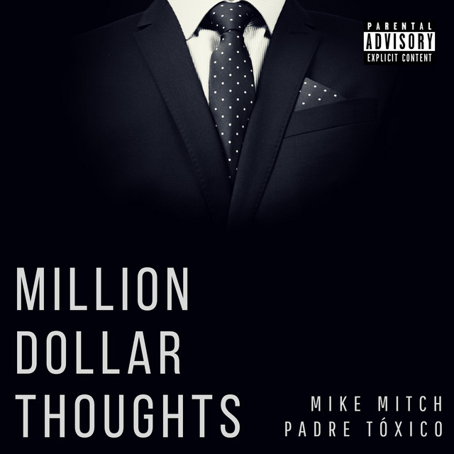 کاور آهنگ Million Dollar Thoughts از Padre Toxico