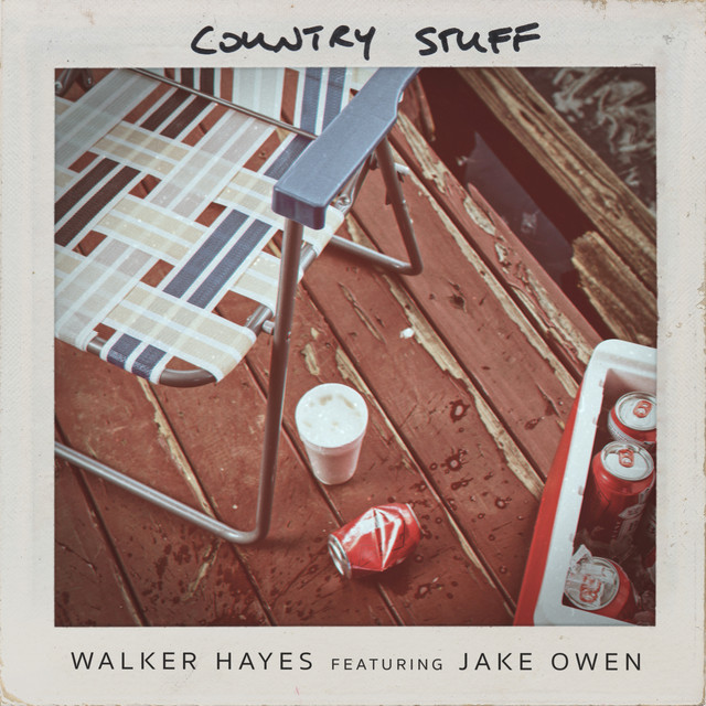 کاور آهنگ Country Stuff (feat. Jake Owen) از Walker Hayes, Jake Owen