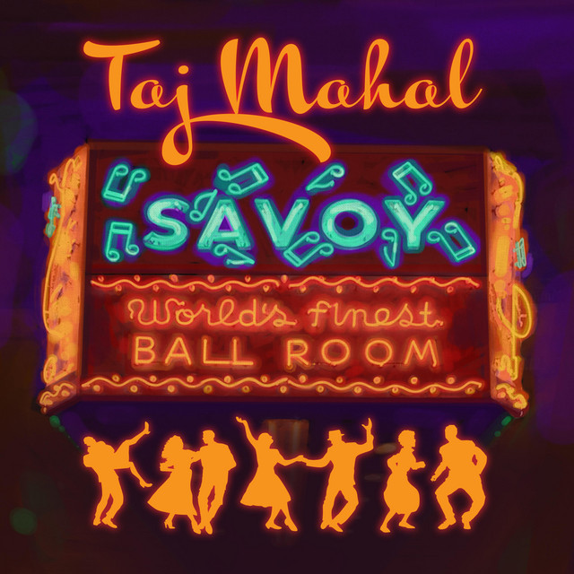 کاور آهنگ Stompin' At The Savoy از Taj Mahal