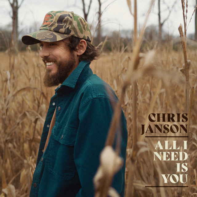 کاور آهنگ All I Need Is You از Chris Janson
