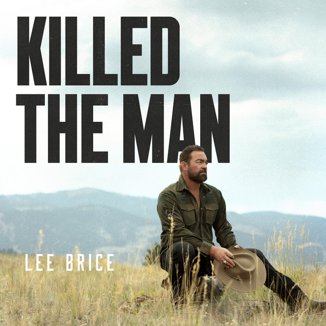 کاور آهنگ Killed The Man از Lee Brice
