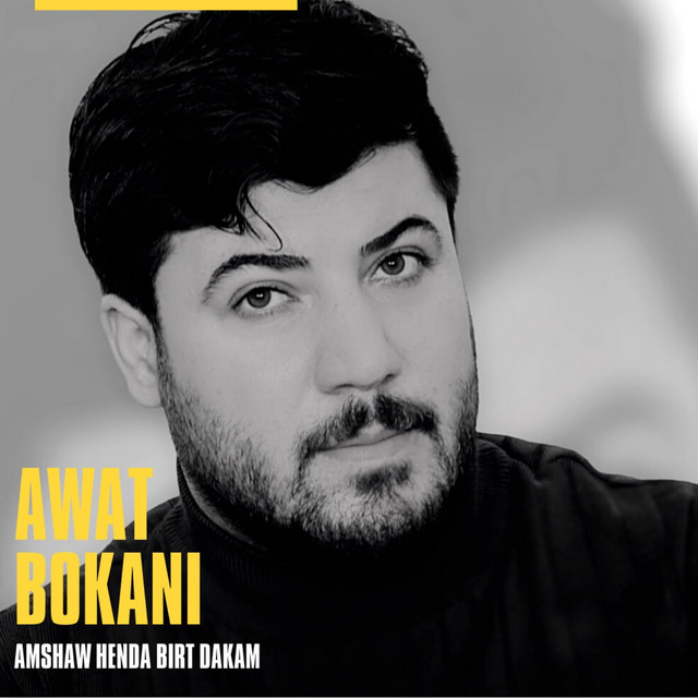 کاور آهنگ Awat Bokani - Amshaw Henda Birt Dakam از Awat Bokani
