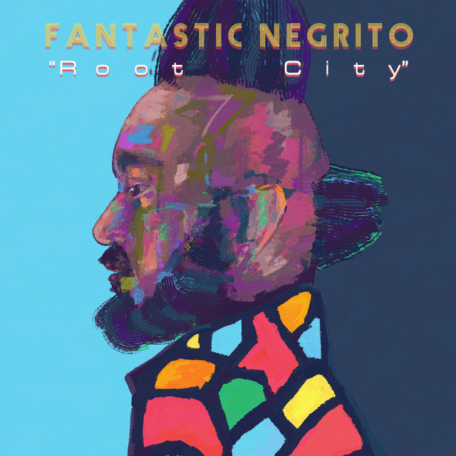 کاور آهنگ Root City از Fantastic Negrito