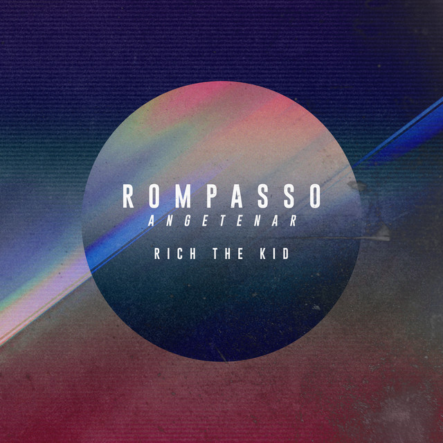 کاور آهنگ Angetenar از Rich The Kid, Rompasso