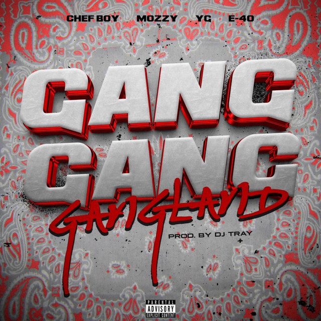 کاور آهنگ Gang Gang Gangland (feat. YG & Mozzy) از E-40, YG, Mozzy