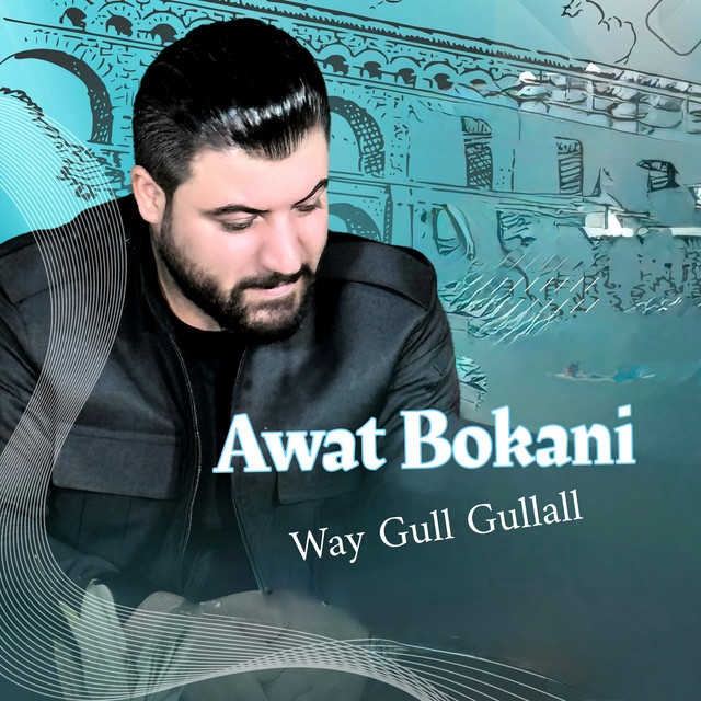 کاور آهنگ Way Gull Gullalla از Awat Bokani