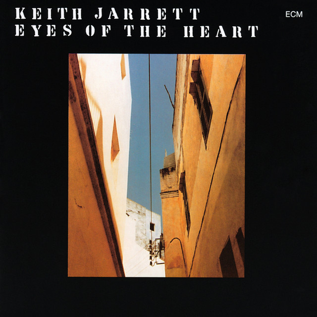 کاور آهنگ Eyes Of The Heart - Pt. 2 / Live At Theater am Kornmarkt, Bregenz / 1976 از Keith Jarrett
