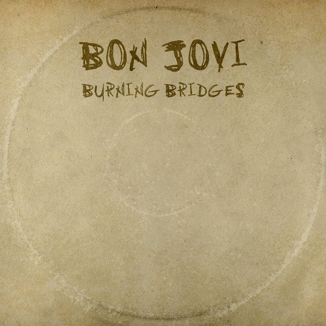 کاور آهنگ Burning Bridges از Bon Jovi