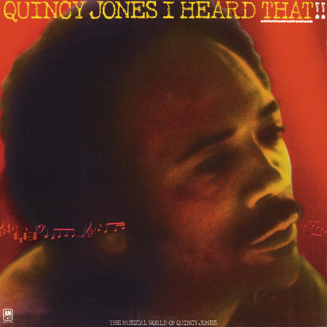 کاور آهنگ I Heard That !! از Quincy Jones