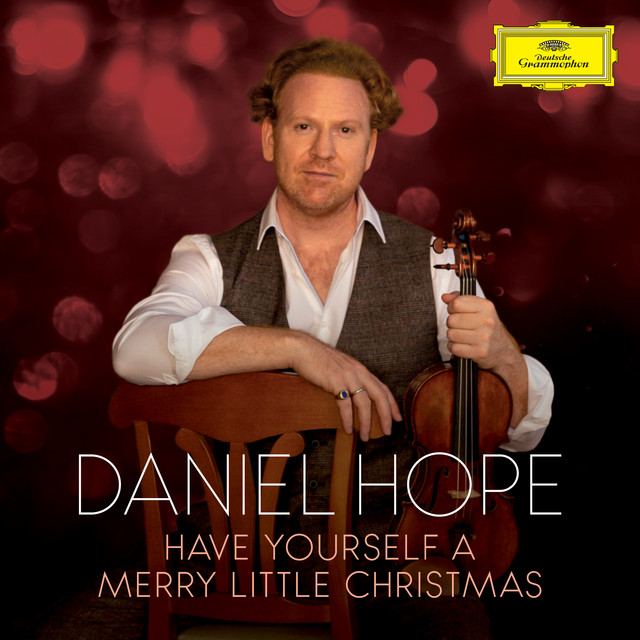کاور آهنگ Have Yourself a Merry Little Christmas (Version for Violin and Chamber Orchestra) از Daniel Hope