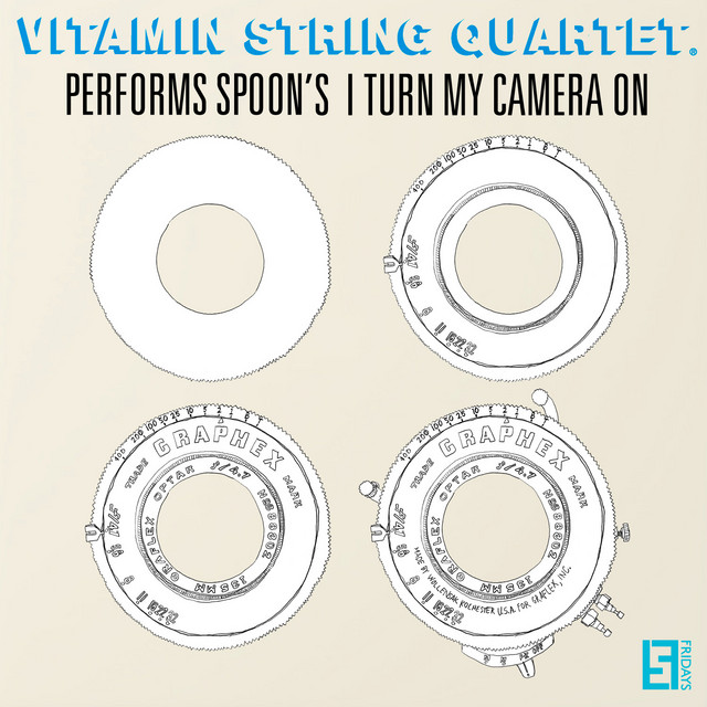 کاور آهنگ I Turn My Camera On از Vitamin String Quartet