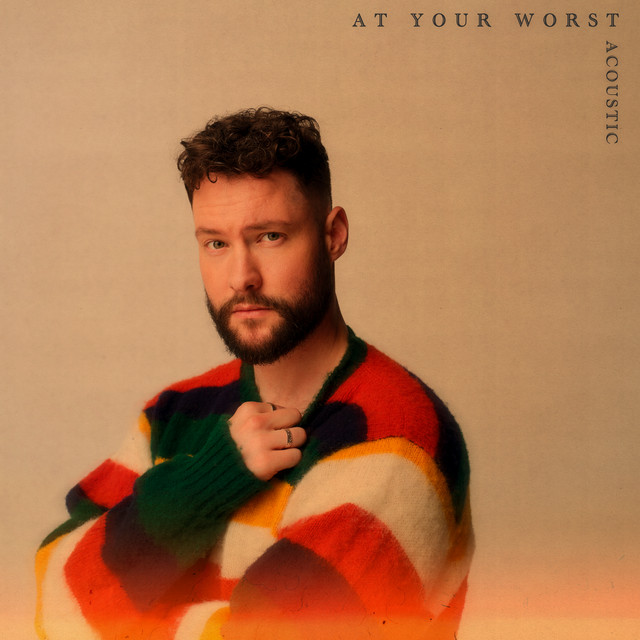 کاور آهنگ At Your Worst - Acoustic از Calum Scott